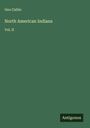 Geo Catlin: North American Indians, Buch