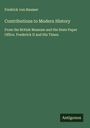 Fredrick von Raumer: Contributions to Modern History, Buch