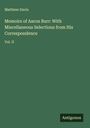 Matthew Davis: Memoirs of Aaron Burr: With Miscellaneous Selections from His Correspondence, Buch