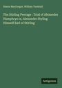 Simon Macgregor: The Stirling Peerage : Trial of Alexander Humphrys or, Alexander Styling Himself Earl of Stirling, Buch