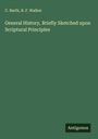 C. Barth: General History, Briefly Sketched upon Scriptural Principles, Buch