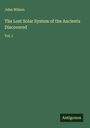 John Wilson: The Lost Solar System of the Ancients Discovered, Buch