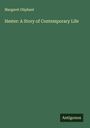 Margaret Oliphant: Hester: A Story of Contemporary Life, Buch