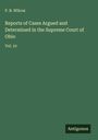 P. B. Wilcox: Reports of Cases Argued and Determined in the Supreme Court of Ohio, Buch