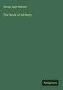 George Agar Hansard: The Book of Archery, Buch