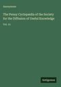 Anonymous: The Penny Cyclopædia of the Society for the Diffusion of Useful Knowledge, Buch