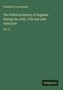 Frederick Von Raumer: The Political History of England, During the 16th, 17th and 18th Centuries, Buch