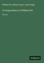 William Pitt: Correspondence of William Pitt, Buch
