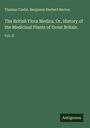 Thomas Castle: The British Flora Medica. Or, History of the Medicinal Plants of Great Britain, Buch