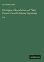 Archibald Alison: Principles of Population and Their Connection with Human Happiness, Buch