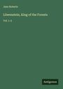 Jane Roberts: Löwenstein, King of the Forests, Buch