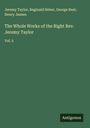 Jeremy Taylor: The Whole Works of the Right Rev. Jeremy Taylor, Buch