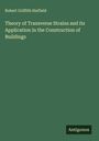 Robert Griffith Hatfield: Theory of Transverse Strains and its Application in the Construction of Buildings, Buch