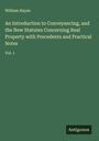 William Hayes: An Introduction to Conveyancing, and the New Statutes Concerning Real Property with Precedents and Practical Notes, Buch
