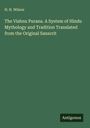 H. H. Wilson: The Vishnu Purana. A System of Hindu Mythology and Tradition Translated from the Original Sanscrit, Buch