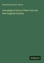 Sebastian Visscher Talcott: Genealogical Notes of New York and New England Families, Buch