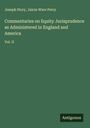 Joseph Story: Commentaries on Equity Jurisprudence as Administered in England and America, Buch