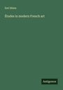 Earl Shinn: Études in modern French art, Buch