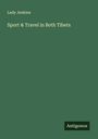 Lady Jenkins: Sport & Travel in Both Tibets, Buch