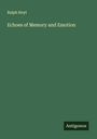Ralph Hoyt: Echoes of Memory and Emotion, Buch
