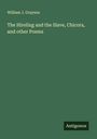 William J. Grayson: The Hireling and the Slave, Chicora, and other Poems, Buch