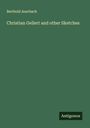 Berthold Auerbach: Christian Gellert and other Sketches, Buch
