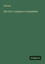 Adamnan: Life of St. Columba or Columbkille, Buch