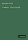 William Henry Harvey: Synopsis of British Seaweeds, Buch