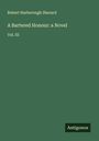 Robert Harborough Sherard: A Bartered Honour: a Novel, Buch