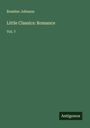 Rossiter Johnson: Little Classics: Romance, Buch