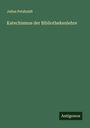 Julius Petzholdt: Katechismus der Bibliothekenlehre, Buch