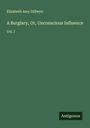 Elizabeth Amy Dillwyn: A Burglary, Or, Unconscious Influence, Buch
