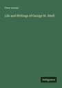 Peter Ainslie: Life and Writings of George W. Abell, Buch