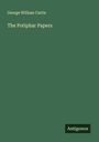 George William Curtis: The Potiphar Papers, Buch