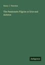 Henry J. Thurstan: The Passionate Pilgrim or Eros and Anteros, Buch