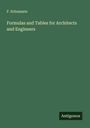 F. Schumann: Formulas and Tables for Architects and Engineers, Buch