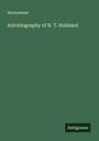 Anonymous: Autobiography of N. T. Hubbard, Buch