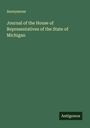 Anonymous: Journal of the House of Representatives of the State of Michigan, Buch