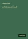 Ernst Willkomm: Im Wald und am Gestade, Buch