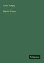 Louisa Morgan: Baron Bruno, Buch
