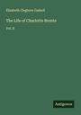 Elizabeth Cleghorn Gaskell: The Life of Charlotte Bronte, Buch