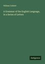 William Cobbett: A Grammar of the English Language, in a Series of Letters, Buch