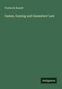 Frederick Brandt: Games, Gaming and Gamesters' Law, Buch