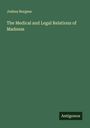 Joshua Burgess: The Medical and Legal Relations of Madness, Buch