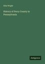 Silas Wright: History of Perry County in Pennsylvania, Buch