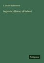 L. Tachet De Barneval: Legendary History of Ireland, Buch
