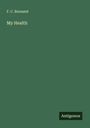 F. C. Burnand: My Health, Buch