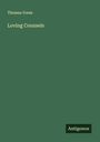 Thomas Vores: Loving Counsels, Buch