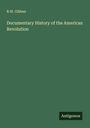 R. W. Gibbes: Documentary History of the American Revolution, Buch