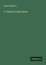 James Hamilton: C. Sallustii Crispi Opera, Buch